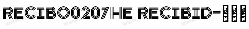 RECIBO0207He recibid字体转换